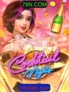 CocktailNights: Mergulhe na Diversão do Novo Jogo da 78N.COM